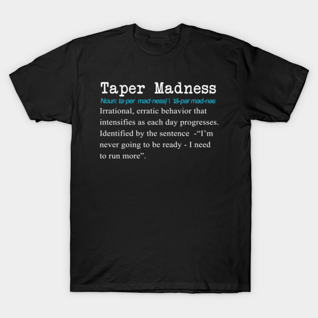 Funny Taper madness Definition Gift Design Runner TShirt TeePublic